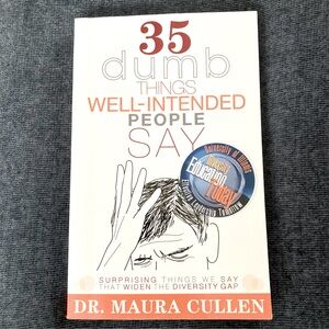 Book:35 dumb things well-intended people say, Dr. Maura Cullen
